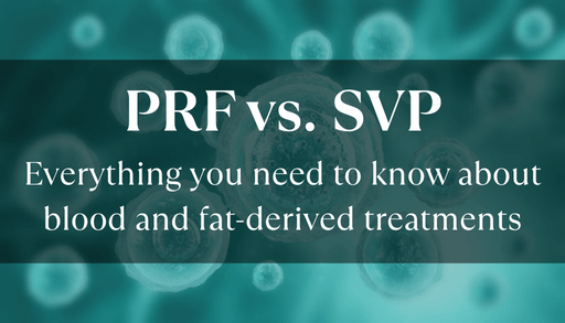 PRF vs SVF: Why Blood-Derived and Fat-Derived Treatments Are So Different